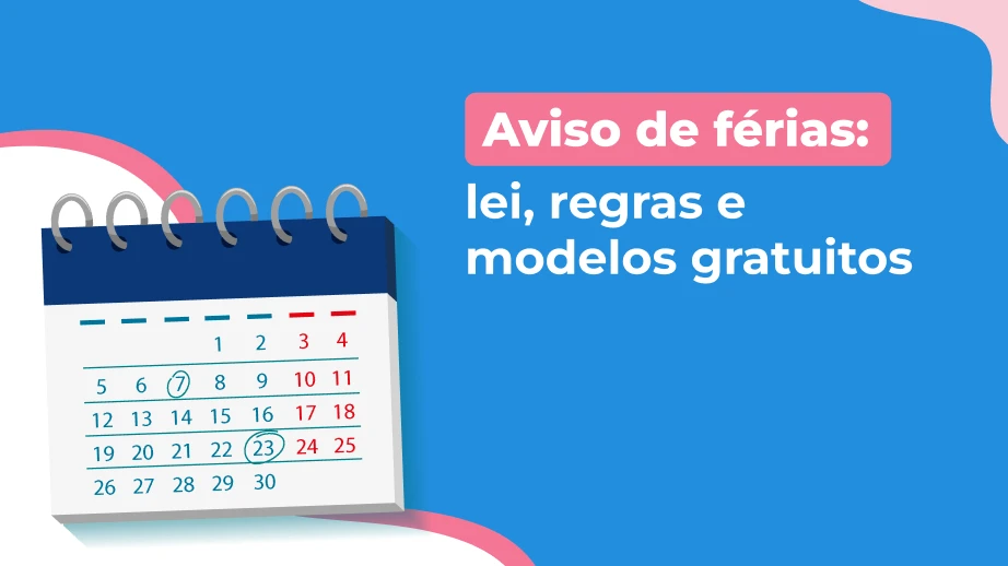 Aviso de férias: lei, regras e modelos gratuitos